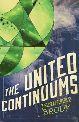 Spojená kontinua: Trilogie o kontinuu, kniha 3 - The United Continuums: The Continuum Trilogy, Book 3