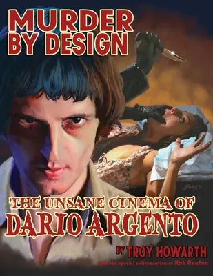 Vražda podle plánu: Nepříčetná kinematografie Daria Argenta - Murder by Design: The Unsane Cinema of Dario Argento