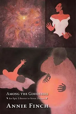 Mezi bohyněmi: An Epic Libretto in Seven Dreams (Epické libreto v sedmi snech) - Among the Goddesses: An Epic Libretto in Seven Dreams