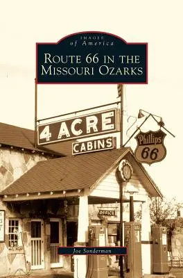 Route 66 v Ozarkách v Missouri - Route 66 in the Missouri Ozarks
