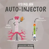 Používání autoinjektoru - Using an Autoinjector