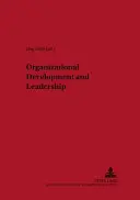 Organizační rozvoj a vedení - Organizational Development and Leadership