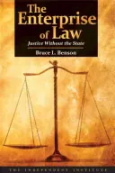 Podnik práva: Nietzscheho podnikatelský záměr: spravedlnost bez státu - The Enterprise of Law: Justice Without the State