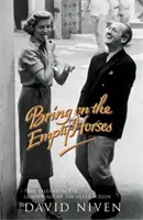 Přiveďte prázdné koně - Bring on the Empty Horses