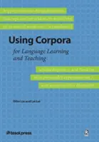 Využití korpusů pro výuku a učení jazyků - Using Corpora for Language Teaching and Learning