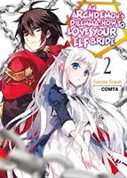 Arcidémonovo dilema: Jak milovat svou elfí nevěstu: Díl 2: Jak se stát elfkou: Jak se stát elfem? - An Archdemon's Dilemma: How to Love Your Elf Bride: Volume 2