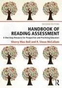 Příručka hodnocení čtení: A One-Stop Resource for Prospective and Practicing Educators (Jedinečný zdroj pro budoucí i praktikující pedagogy) - Handbook of Reading Assessment: A One-Stop Resource for Prospective and Practicing Educators