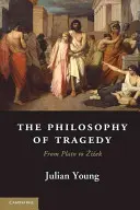 Filozofie tragédie - The Philosophy of Tragedy