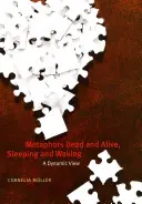 Metafory Mrtví a živí, spící a bdící: Dynamický pohled - Metaphors Dead and Alive, Sleeping and Waking: A Dynamic View