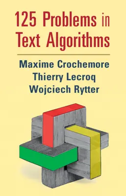 125 problémů v textových algoritmech: S řešeními - 125 Problems in Text Algorithms: With Solutions