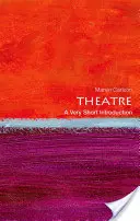 Divadelní představení: Velmi stručný úvod - Theatre: A Very Short Introduction