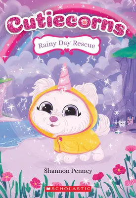 Záchrana v deštivý den (Cutiecorns #3), 3 - Rainy Day Rescue (Cutiecorns #3), 3