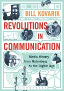Revoluce v komunikaci: Dějiny médií od Gutenberga po digitální věk - Revolutions in Communication: Media History from Gutenberg to the Digital Age