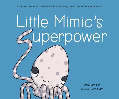 Supermoc malého mimikry - Little Mimic's Superpower