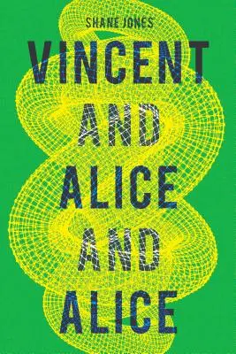 Vincent a Alice a Alice - Vincent and Alice and Alice