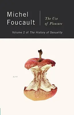 Dějiny sexuality, 2. díl: Užívání rozkoše - The History of Sexuality, Vol. 2: The Use of Pleasure