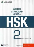 Standardní kurz HSK 2 - Kniha pro učitele - HSK Standard Course 2 - Teacher s Book