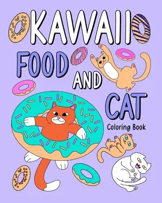 Omalovánky Kawaii Food and Cat - Kawaii Food and Cat Coloring Book