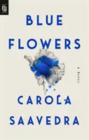 Modré květy - román - Blue Flowers - A Novel