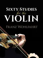 Šedesát studií pro housle - Sixty Studies for the Violin