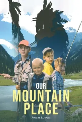 Naše horské místo - Our Mountain Place