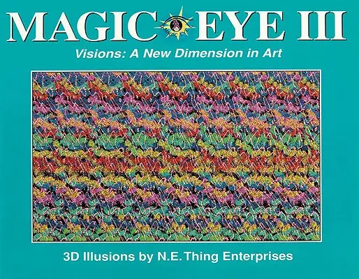 Magické oko III: Nový rozměr umění, 3 - Magic Eye III: A New Dimension in Art, 3