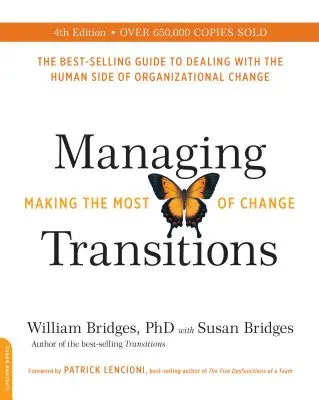 Zvládání přechodů: Jak co nejlépe využít změny - Managing Transitions: Making the Most of Change