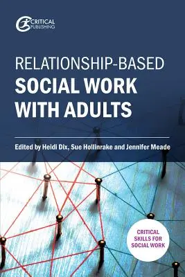 Sociální práce s dospělými založená na vztazích - Relationship-Based Social Work with Adults