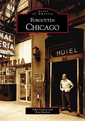 Zapomenuté Chicago - Forgotten Chicago
