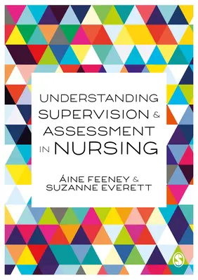 Porozumění supervizi a hodnocení v ošetřovatelství - Understanding Supervision and Assessment in Nursing