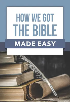 Jak jsme snadno získali Bibli - How We Got the Bible Made Easy