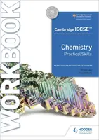 Cambridge Igcse(tm) Chemistry Practical Skills Workbook (Cvičebnice praktických dovedností) - Cambridge Igcse(tm) Chemistry Practical Skills Workbook