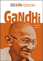 DK Životní příběhy Gándhího - DK Life Stories Gandhi