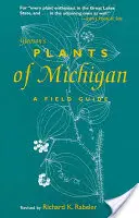 Gleasonovy rostliny Michiganu: Terénní průvodce - Gleason's Plants of Michigan: A Field Guide