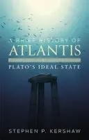 Stručné dějiny Atlantidy - Platónův ideální stát - Brief History of Atlantis - Plato's Ideal State