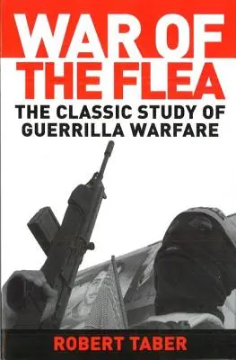 Válka blech: Klasická studie o partyzánské válce - War of the Flea: The Classic Study of Guerrilla Warfare