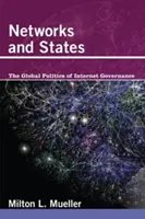 Sítě a státy: Globální politika správy internetu - Networks and States: The Global Politics of Internet Governance