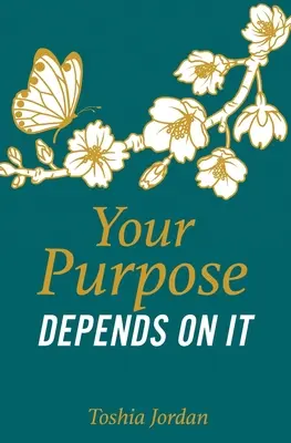 Na tom závisí tvůj cíl - Your Purpose Depends On It
