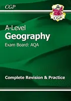 Geografie A-Level: AQA Year 1 & 2 Complete Revision & Practice - A-Level Geography: AQA Year 1 & 2 Complete Revision & Practice