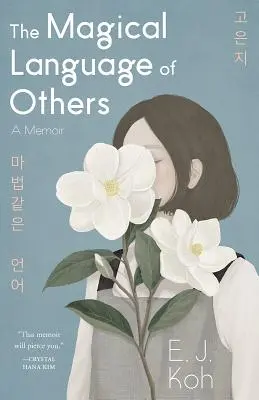 Magická řeč druhých: A Memoir - The Magical Language of Others: A Memoir