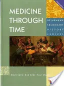 Medicína v čase Základní žákovská knížka - Medicine Through Time Core Student Book