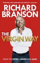 Virgin Way - Jak naslouchat, učit se, smát se a vést - Virgin Way - How to Listen, Learn, Laugh and Lead