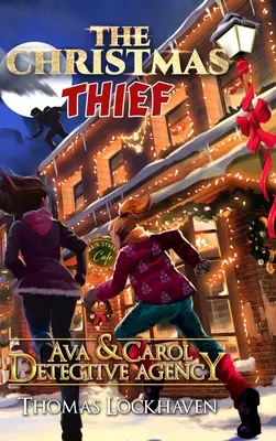 Detektivní agentura Ava & Carol: Vánoční zloděj - Ava & Carol Detective Agency: The Christmas Thief