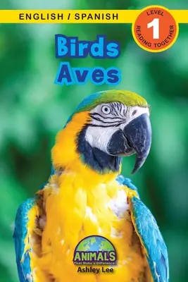 Ptáci / Aves: (Ingls / Espaol) Animals That Make Difference! (Engaging Readers, Level 1) - Birds / Aves: Bilingual (English / Spanish) (Ingls / Espaol) Animals That Make a Difference! (Engaging Readers, Level 1)