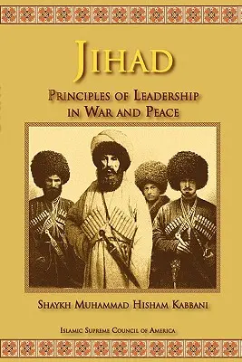Džihád: Jihád, díl 2: Zásady vedení ve válce a v míru - Jihad: Principles of Leadership in War and Peace
