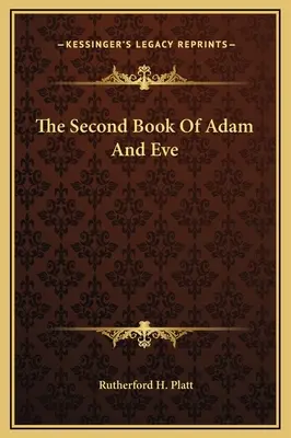 Druhá kniha o Adamovi a Evě - The Second Book Of Adam And Eve