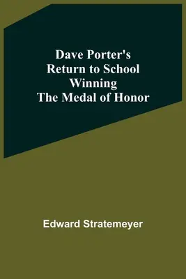 Návrat Davea Portera do školy a získání Medaile cti - Dave Porter'S Return To School Winning The Medal Of Honor