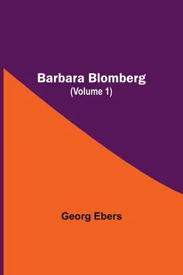 Barbara Blomberg (1. díl) - Barbara Blomberg (Volume 1)