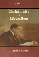 Křesťanství a liberalismus - Christianity & Liberalism