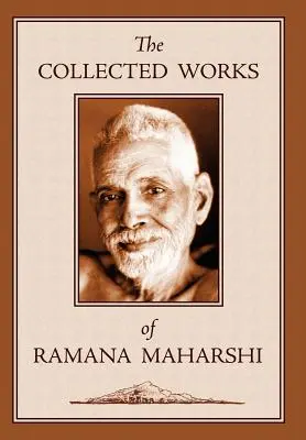 Sebrané spisy Ramany Maharšiho - The Collected Works of Ramana Maharshi